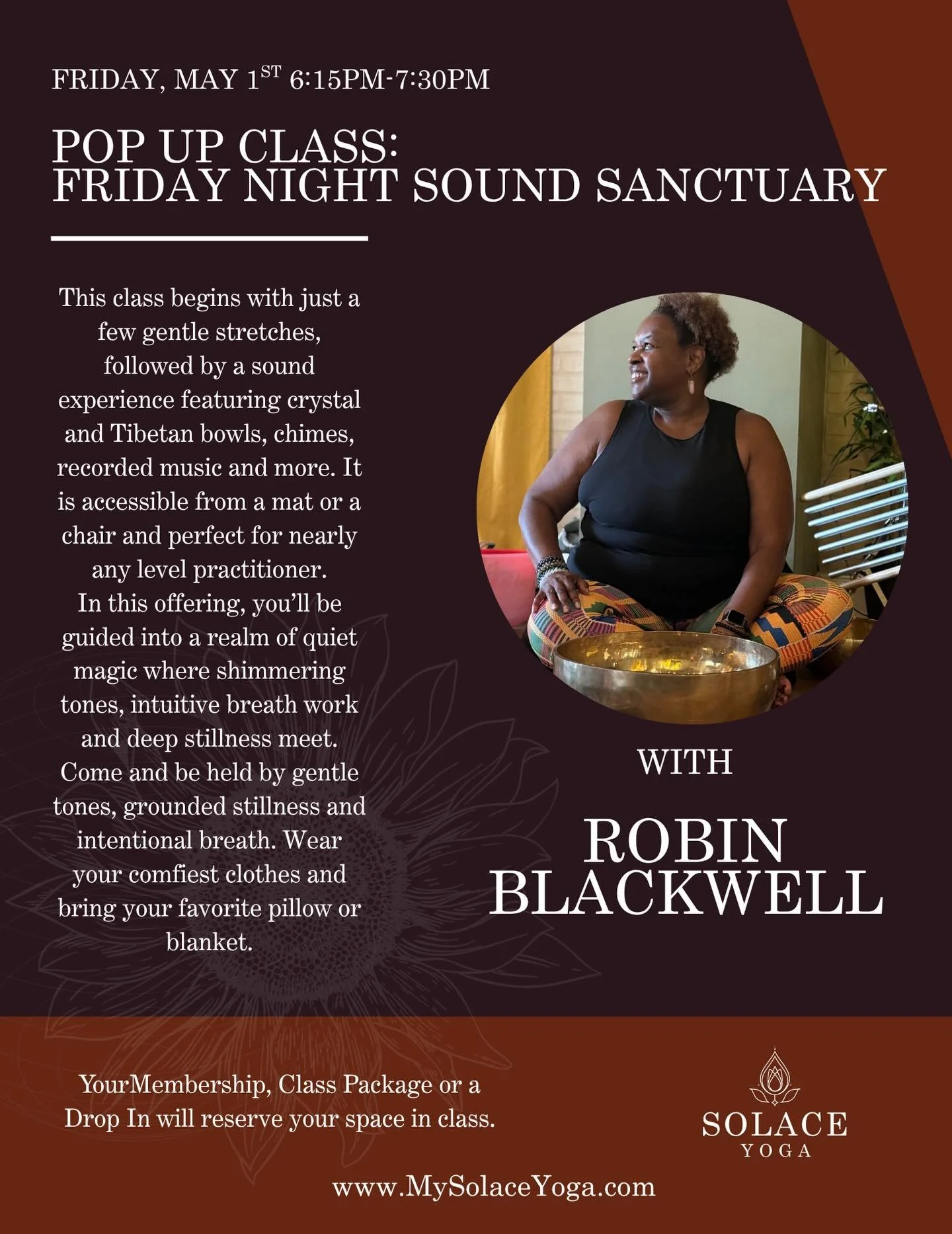 The goal isn&rsquo;t physical intensity&mdash;it&rsquo;s deep nervous system reset, emotional release, and stillness. Sound baths are known to reduce stress, support relaxation, and create a meditative state through vibration and tone.  Join Robin fo