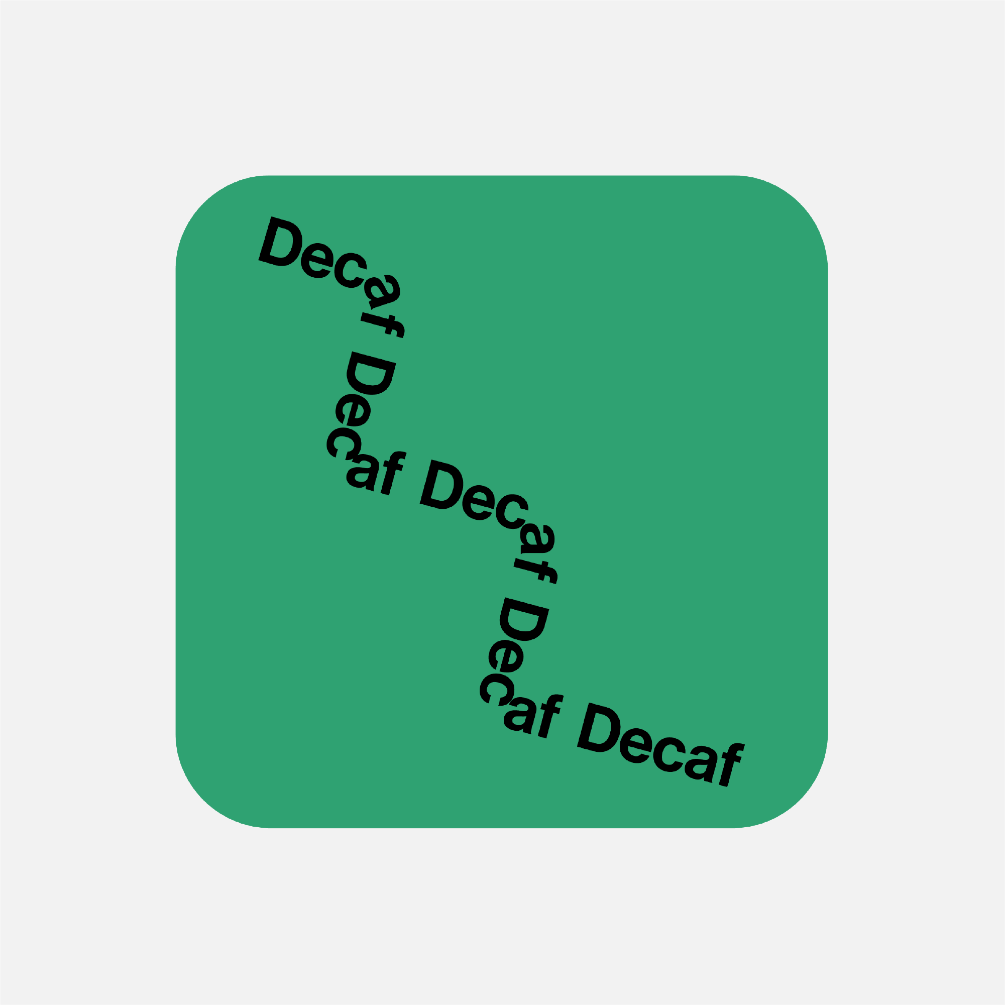 Decaf