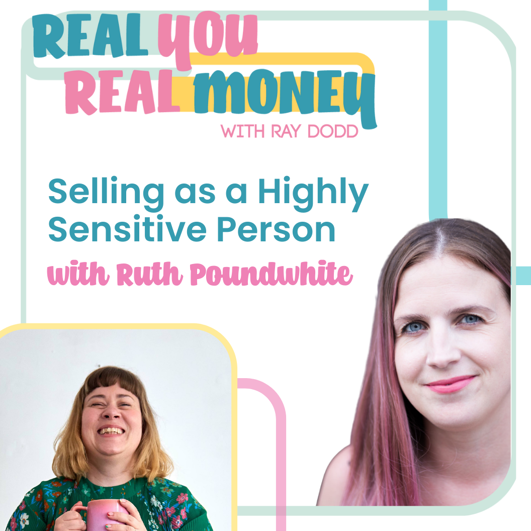Episode 68: Selling as a Highly Sensitive Person with Ruth Poundwhite ...