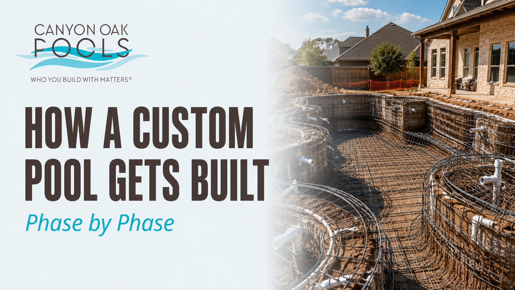 How a Custom Pool Gets Built, Phase by Phase