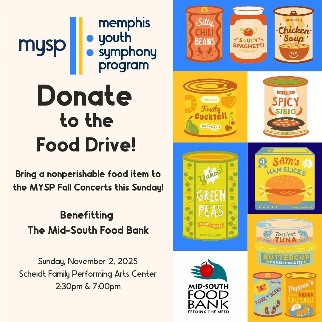 The MYSP is proud to give back to our community by supporting those in need. This Sunday, November 2, we will be collecting non-perishable food donations for the Mid-South Food Bank. Donations can be dropped off at the merch table. Your contribution 