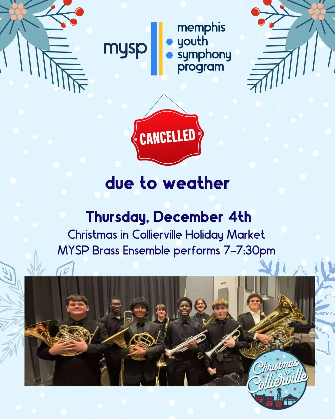 Due to weather, the MYSP Brass Ensemble performance at the Collierville Holiday Market tonight has been canceled.
 Stay safe, stay warm, and we&rsquo;ll see you next time! ❄️🎶

We hope to see you at more MYSP performances next week!

Saturday 12/13 