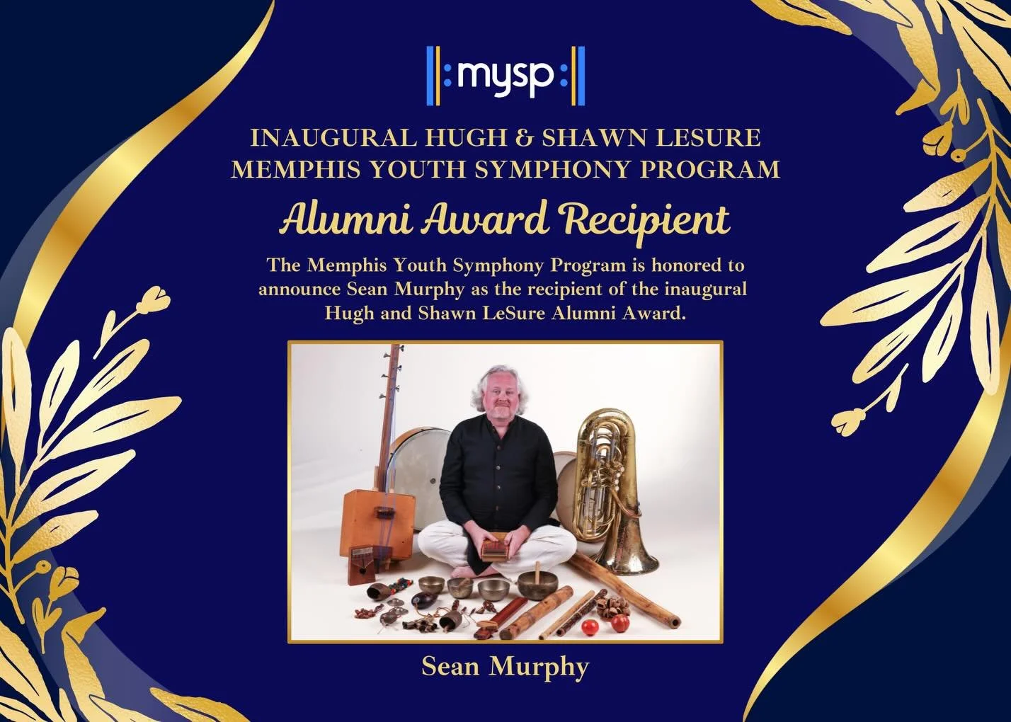 The Memphis Youth Symphony Program is honored to announce Sean Murphy as the recipient of the inaugural Hugh and Shawn LeSure MYSP Alumni Award. 💙💛

A former MYSP Youth Symphony tuba player, Sean has built an extraordinary career as a multidiscipli