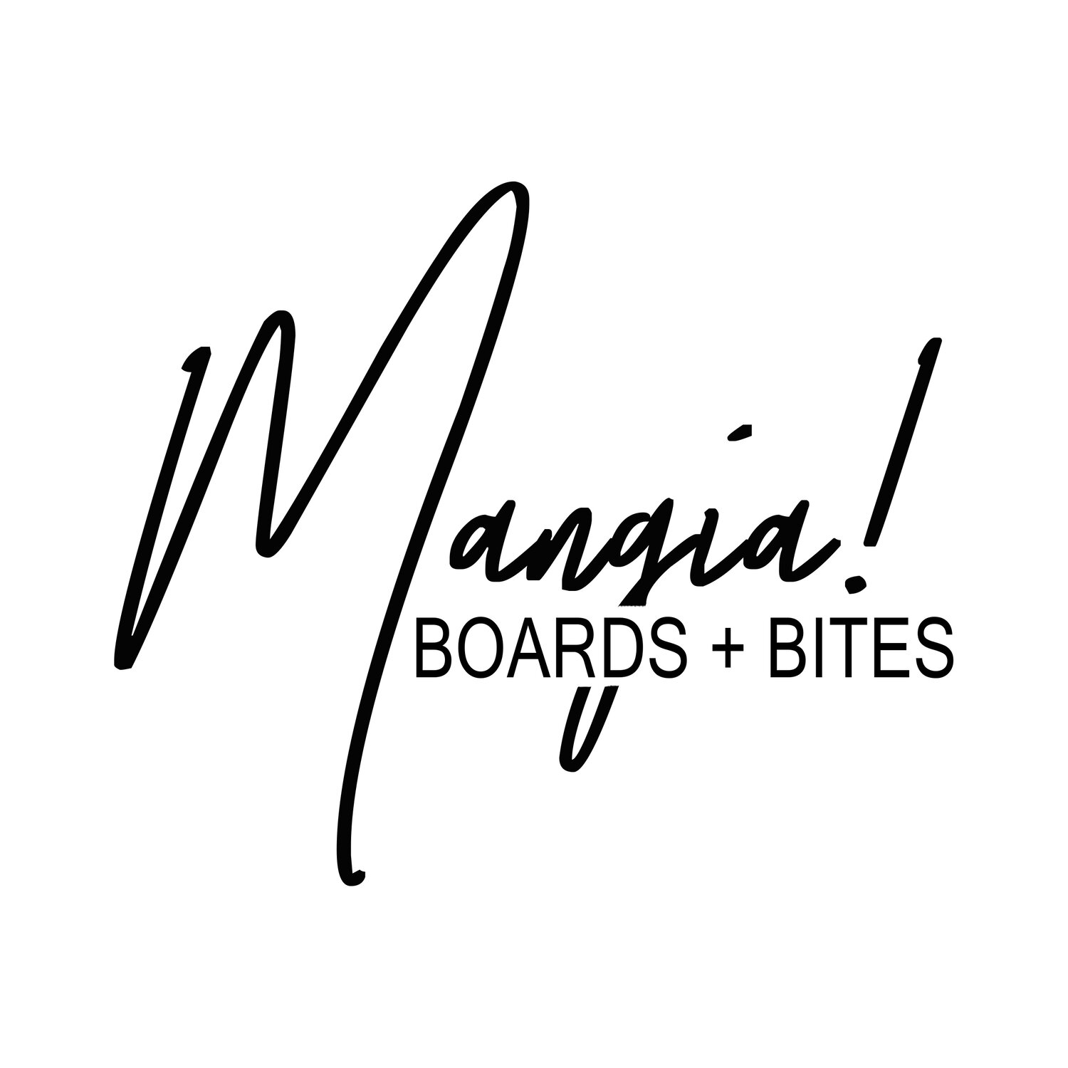 Mangia! Boards + Bites