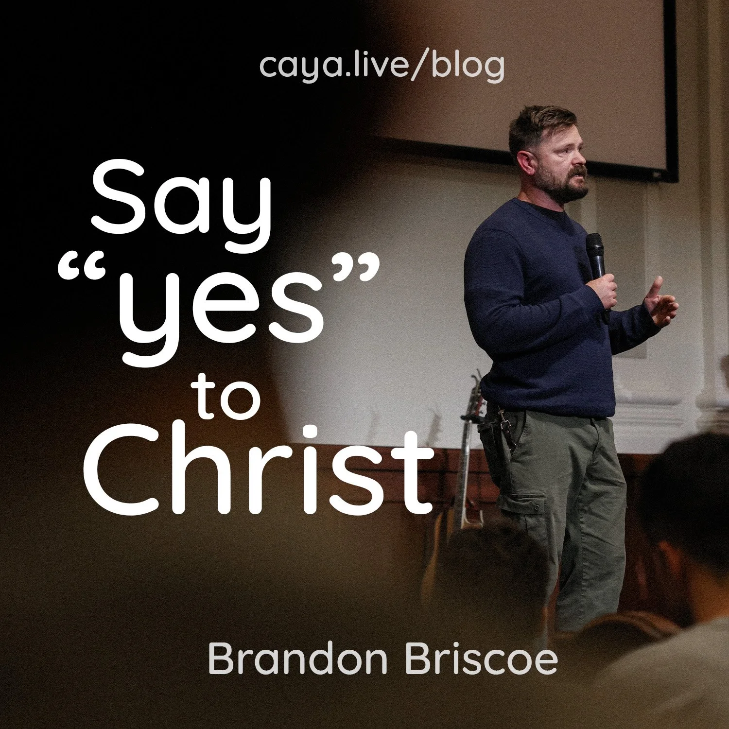 Say “Yes” to Christ