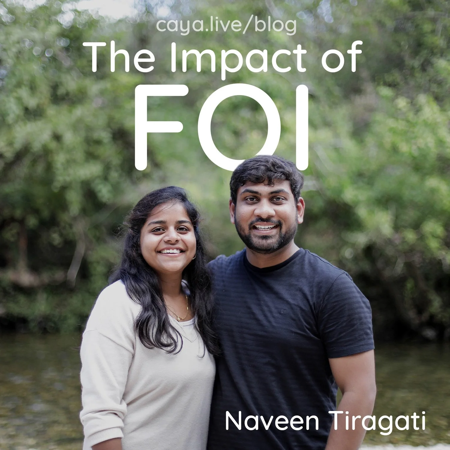 The Impact of FOI: Naveen Tiragati