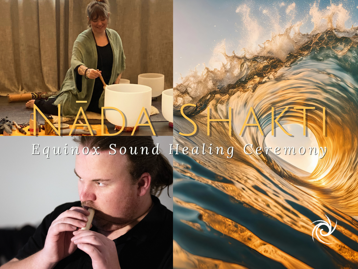 Nāda Shakti: Equinox Sound Healing Ceremony 