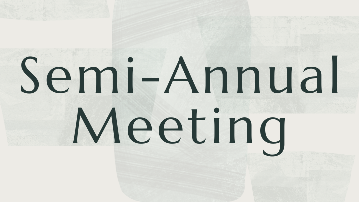 Semi-Annual Meeting