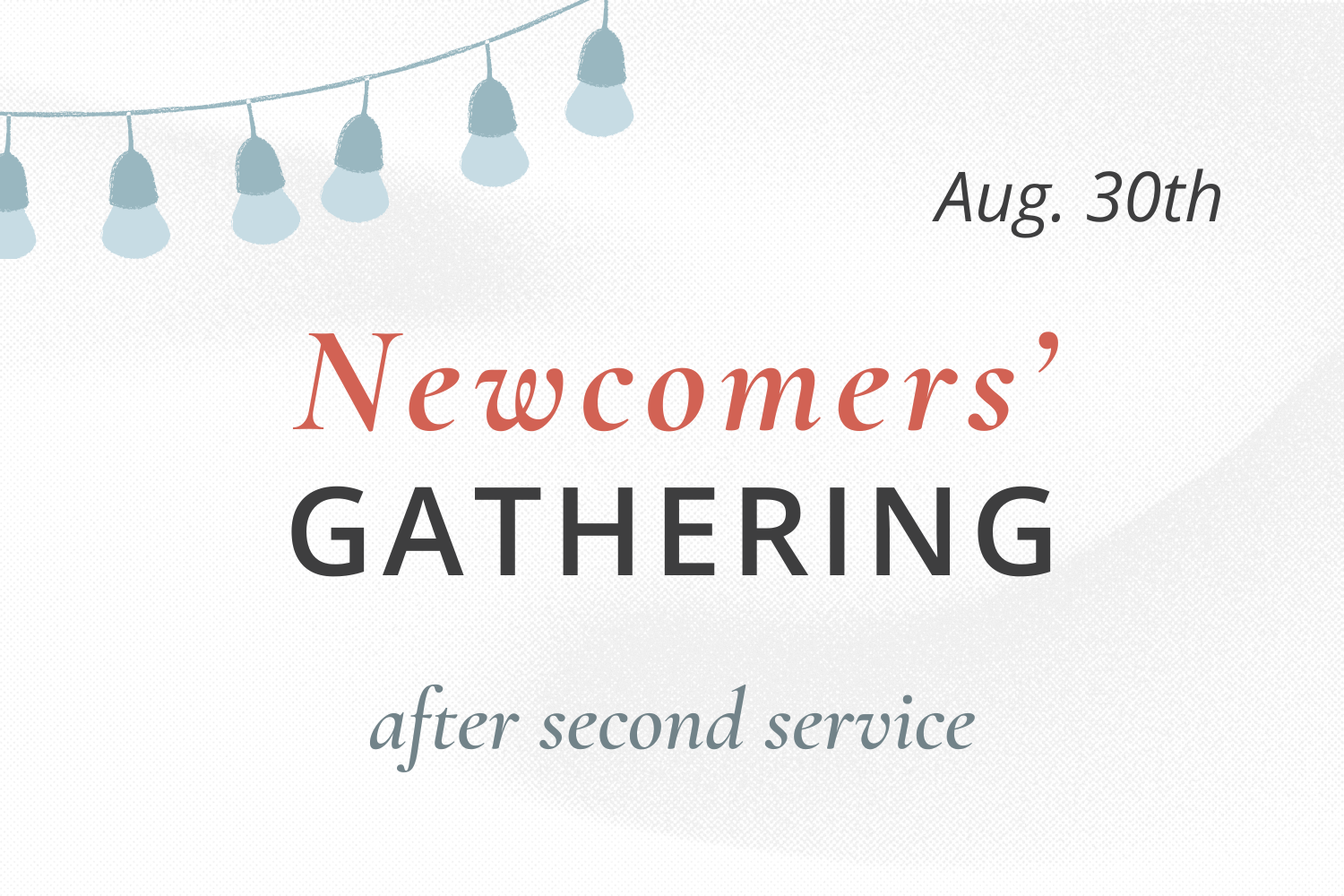 Newcomer's Gathering