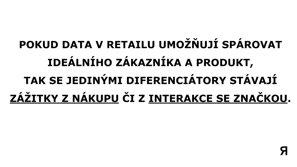 This image contains a message in Czech about retail data making it possible to connect customers with products, emphasizing differentiation through purchase or brand interaction.