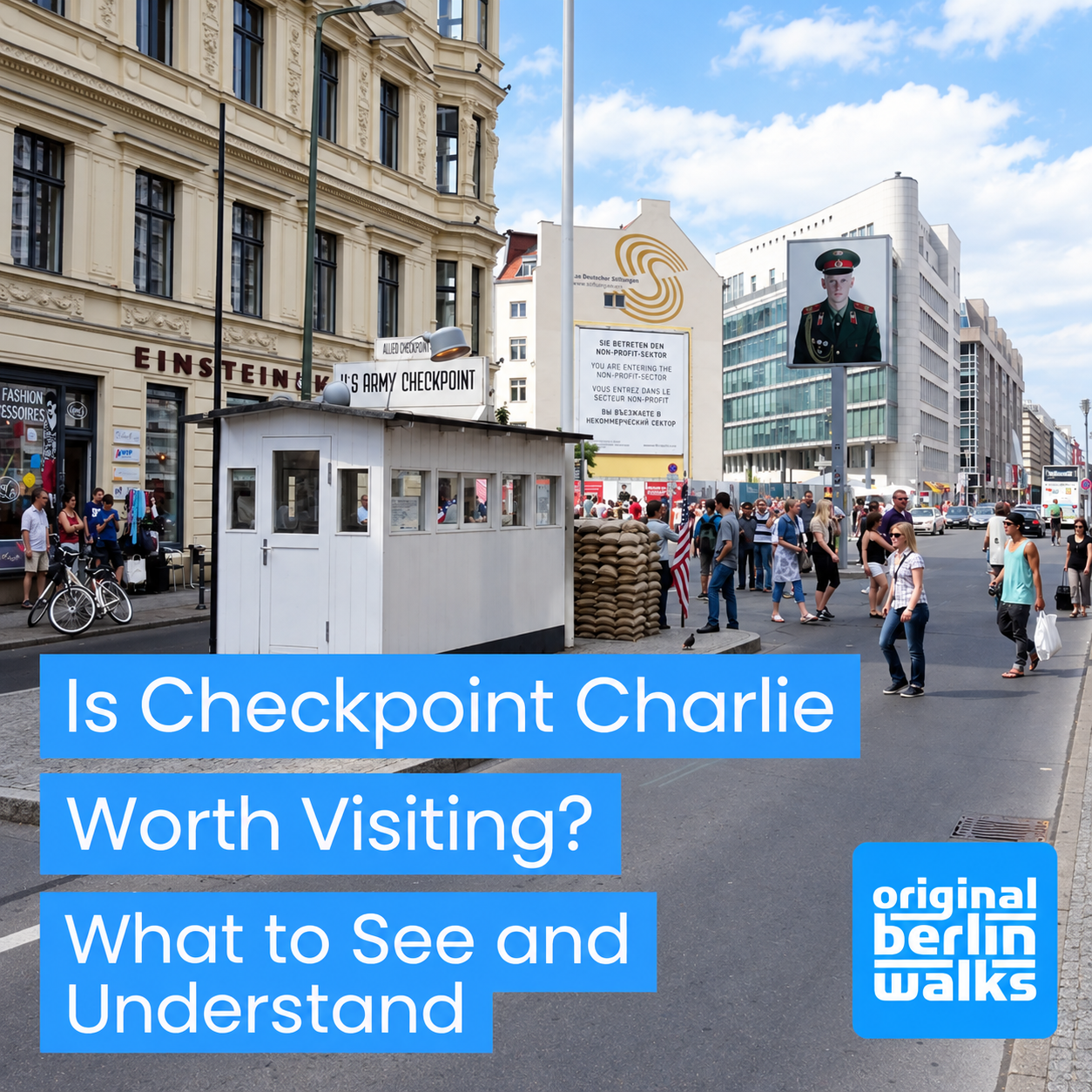 Is Checkpoint Charlie Worth Visiting? What to See and Understand
