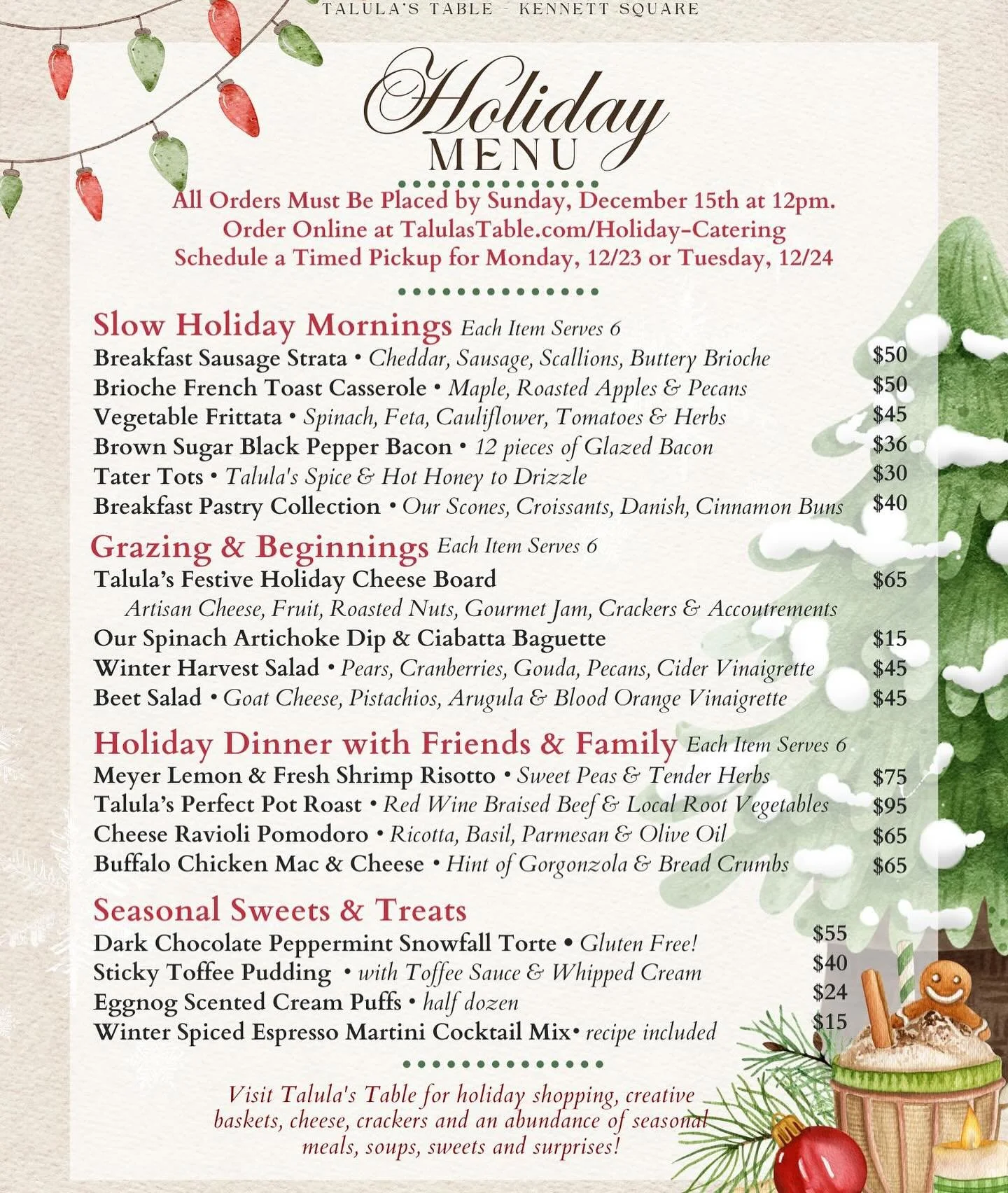 🎄Holiday Catering Pre-Orders are LIVE🎄Spend this holiday season enjoying time with family and friends while Talula&rsquo;s does the cooking for you! 

Remember - Orders must be placed by Sunday, December 15th for pickup on Monday, December 23rd or 