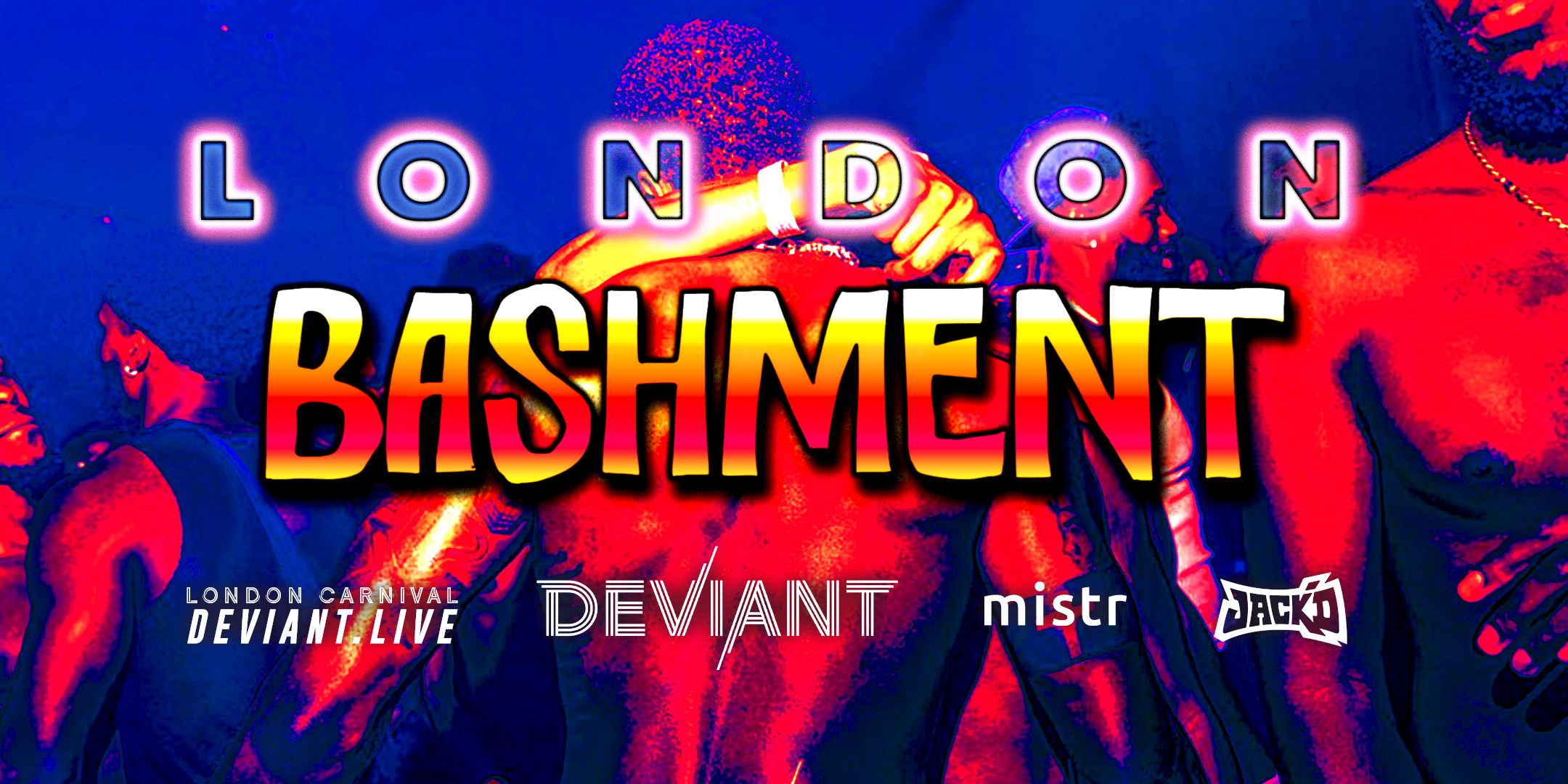 LONDON “BASHMENT”