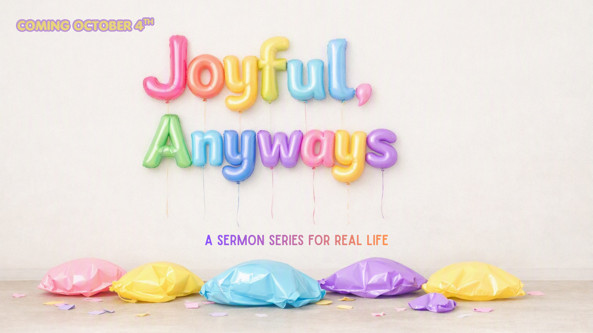 Copy of Joyful, Anyways Sermon Series.png