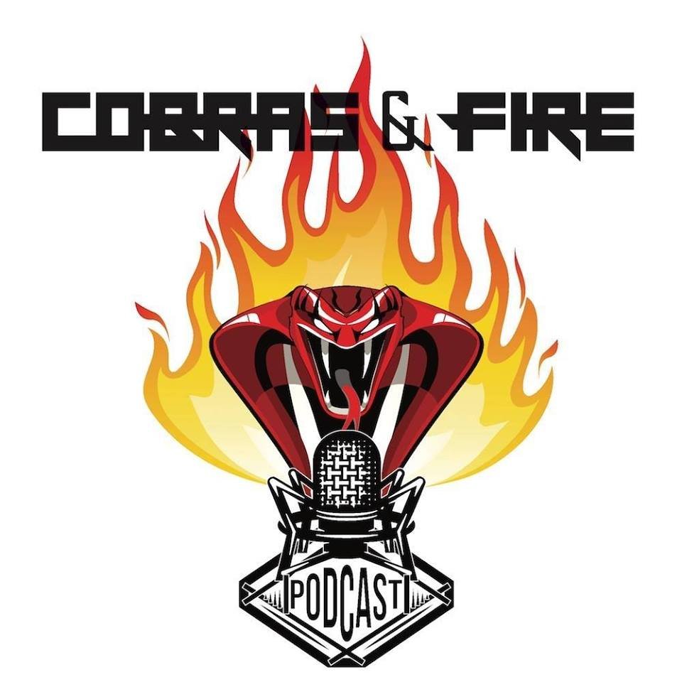 COBRAS &amp; FIRE