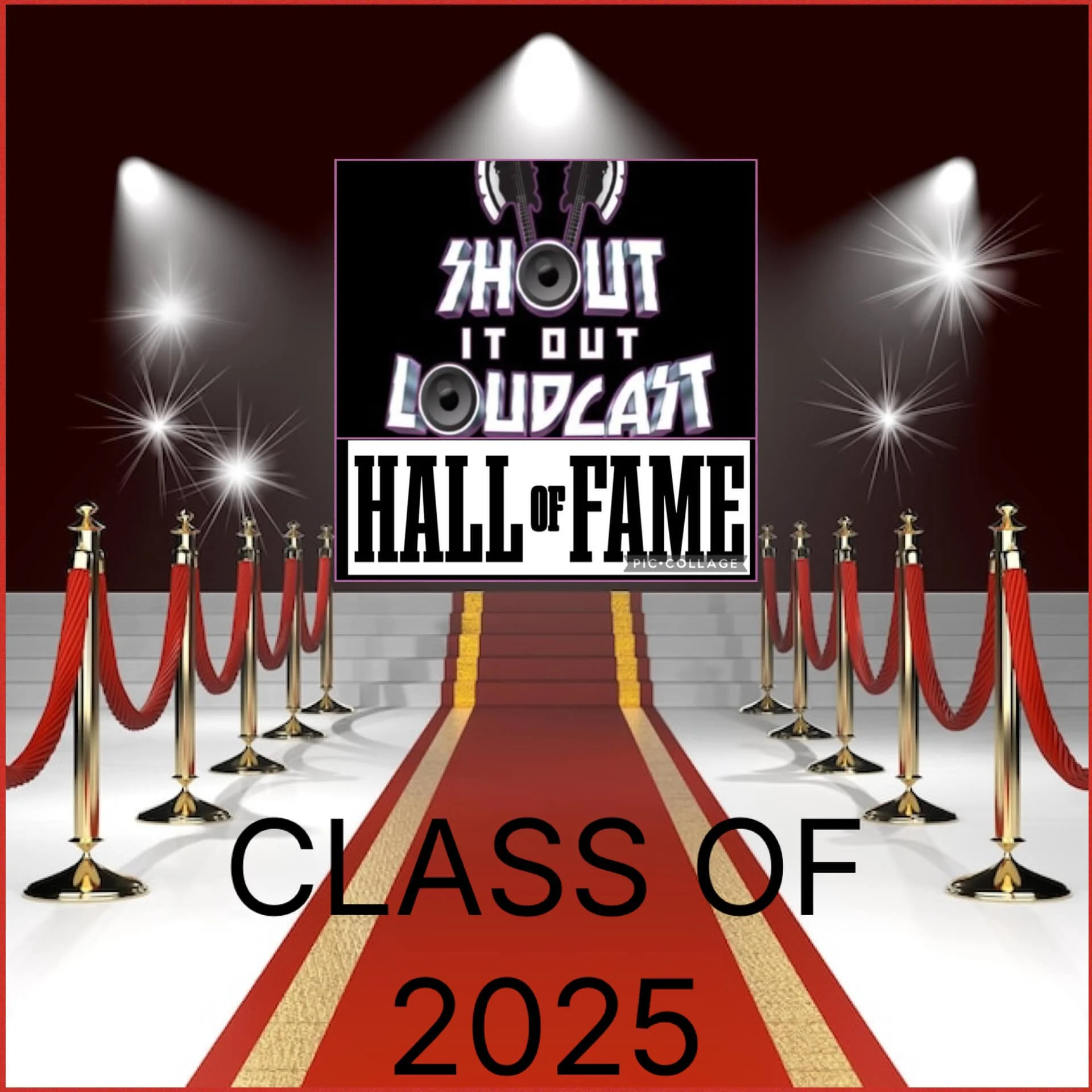 EPISODE 359: “SHOUT IT OUT LOUDCAST HALL OF FAME AWARDS CEREMONY CLASS OF 2025”