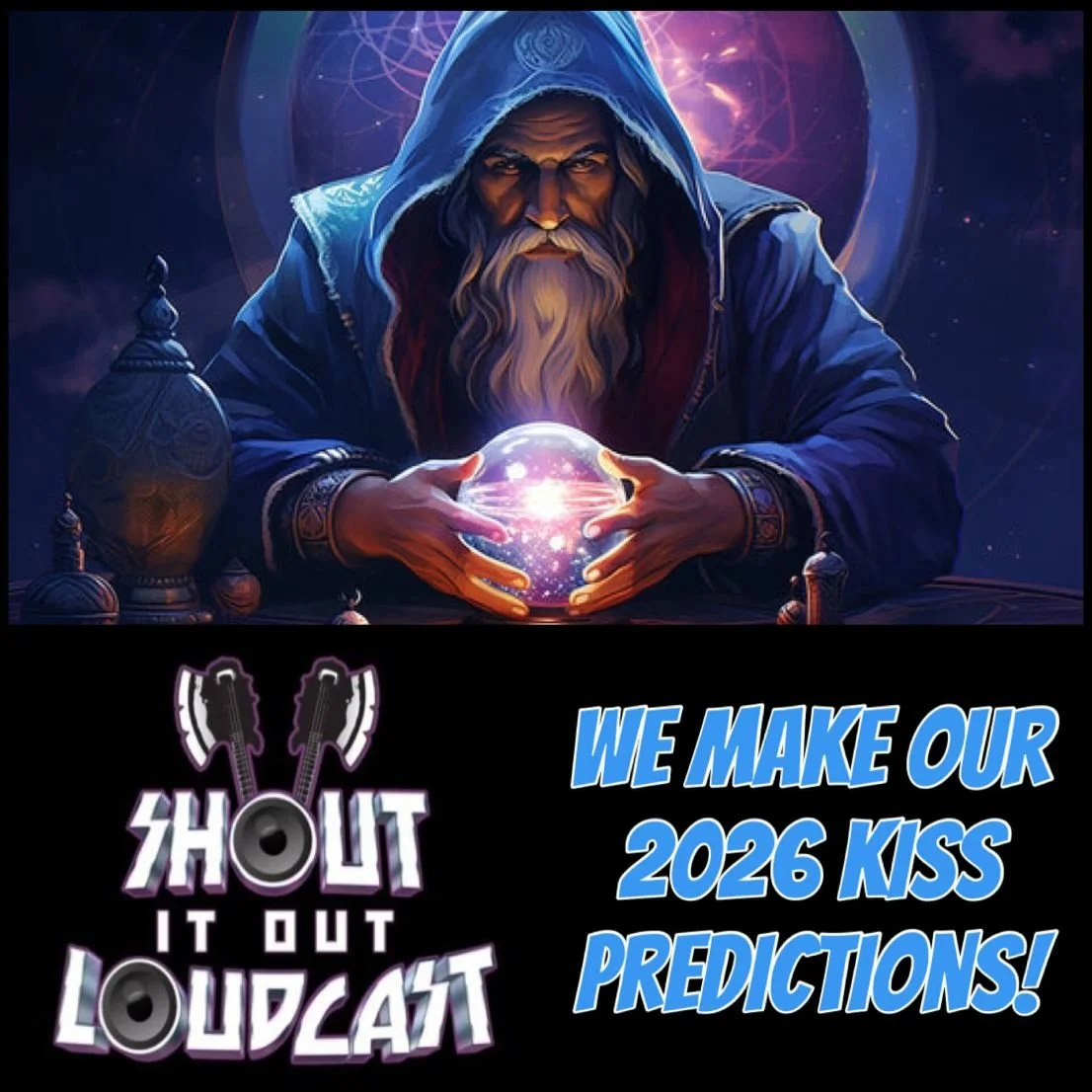 EPISODE 362: “KISS PREDICTIONS 2026”