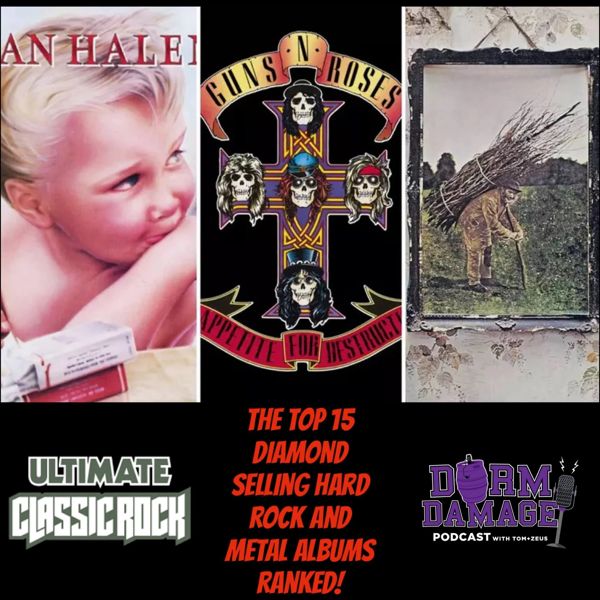 DORM DAMAGE EPISODE 128: “Ultimate Classic Rock - The Top 15 Diamond-Selling Hard Rock &amp; Metal Albums Ranked Worst To Best!” 