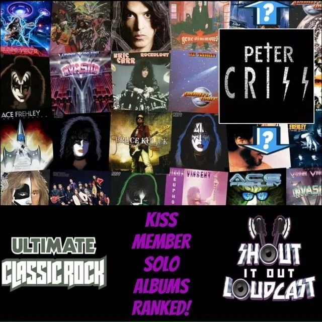 EPISODE 367: “ULTIMATE CLASSIC ROCK- RANKING KISS MEMBER SOLO ALBUMS”