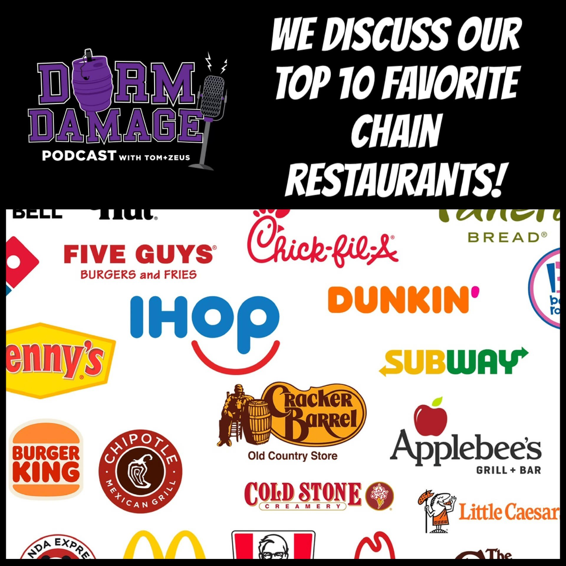 DORM DAMAGE EPISODE 132: “TOP 10 FAVORITE CHAIN RESTAURANTS"