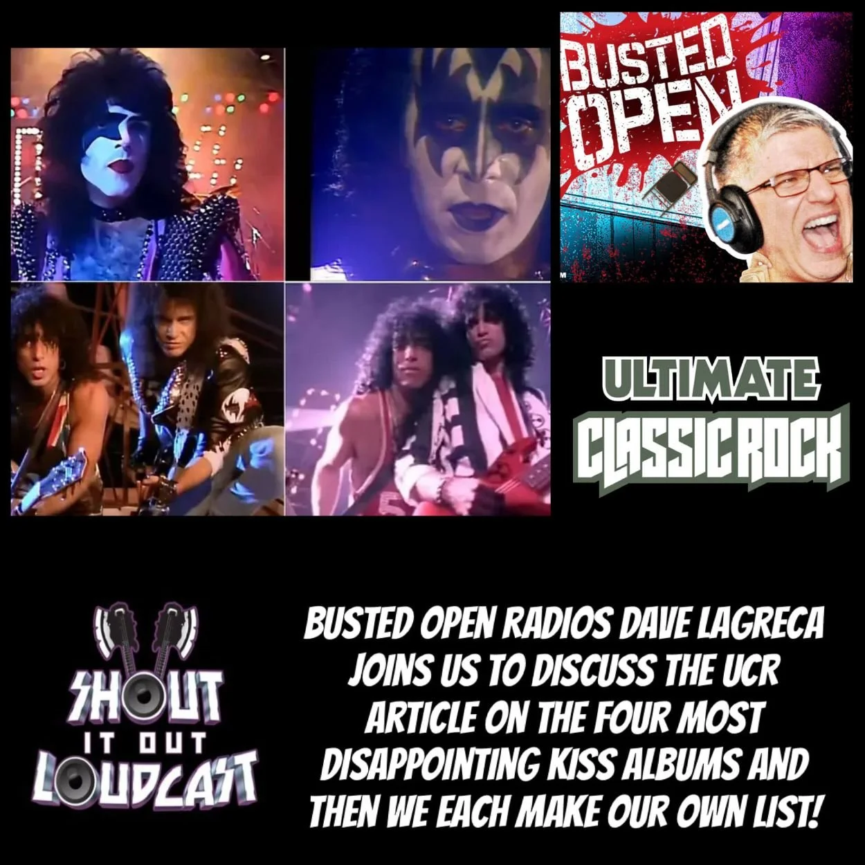 Episode 388: “Ultimate CLassic Rock- “THE FOUR most disappointing kiss albums” with davID lagreca"