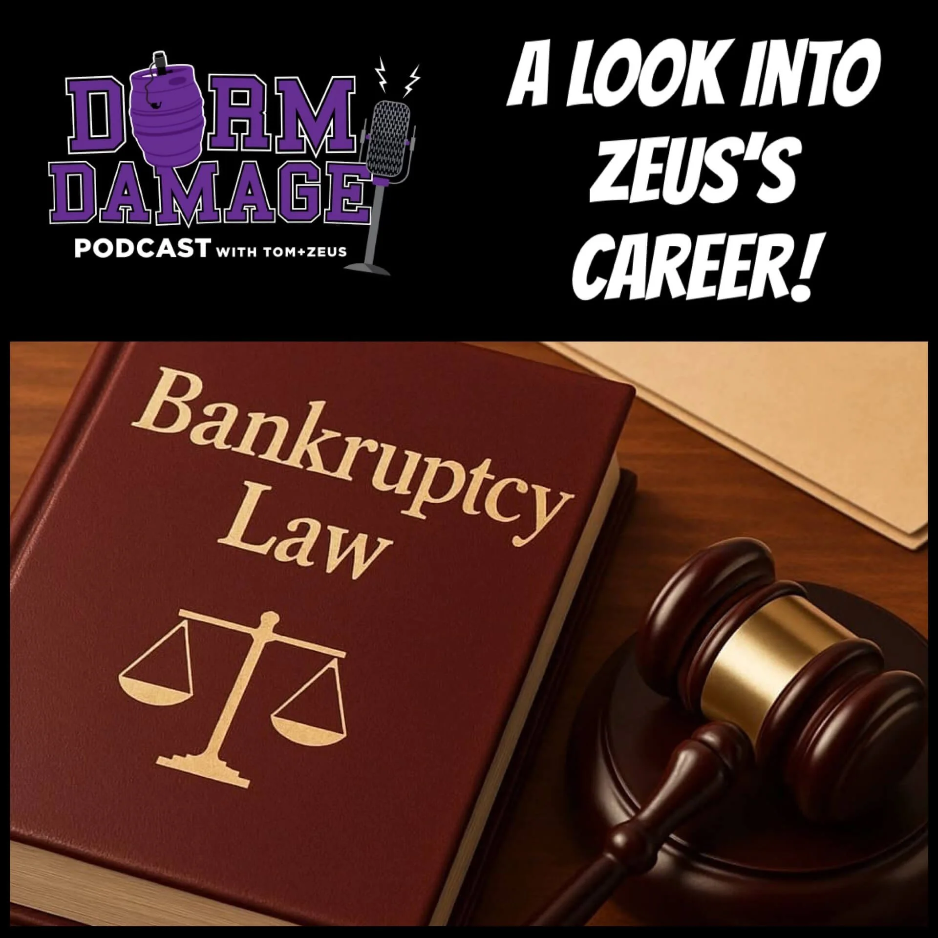 DORM DAMAGE EPISODE 149: “ZEUS- JOB DESCRIPTION"