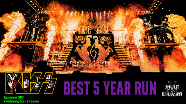 Episode 396: "BEST FIVE-YEAR RUN IN KISSTORY!"