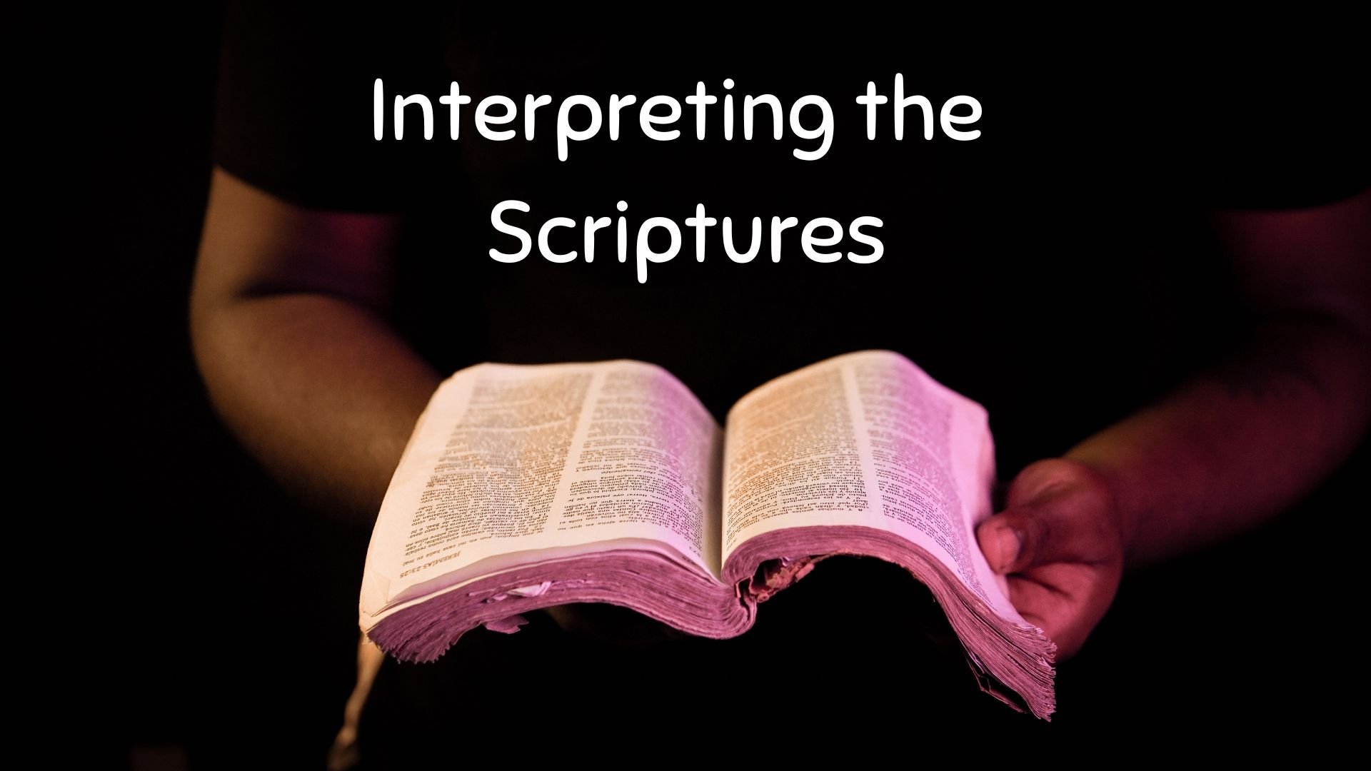 Interpreting the Scriptures.jpg
