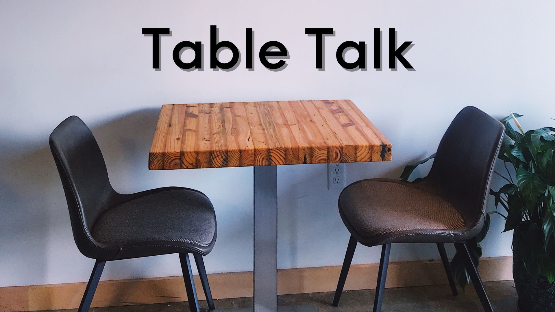 Table Talk.jpg