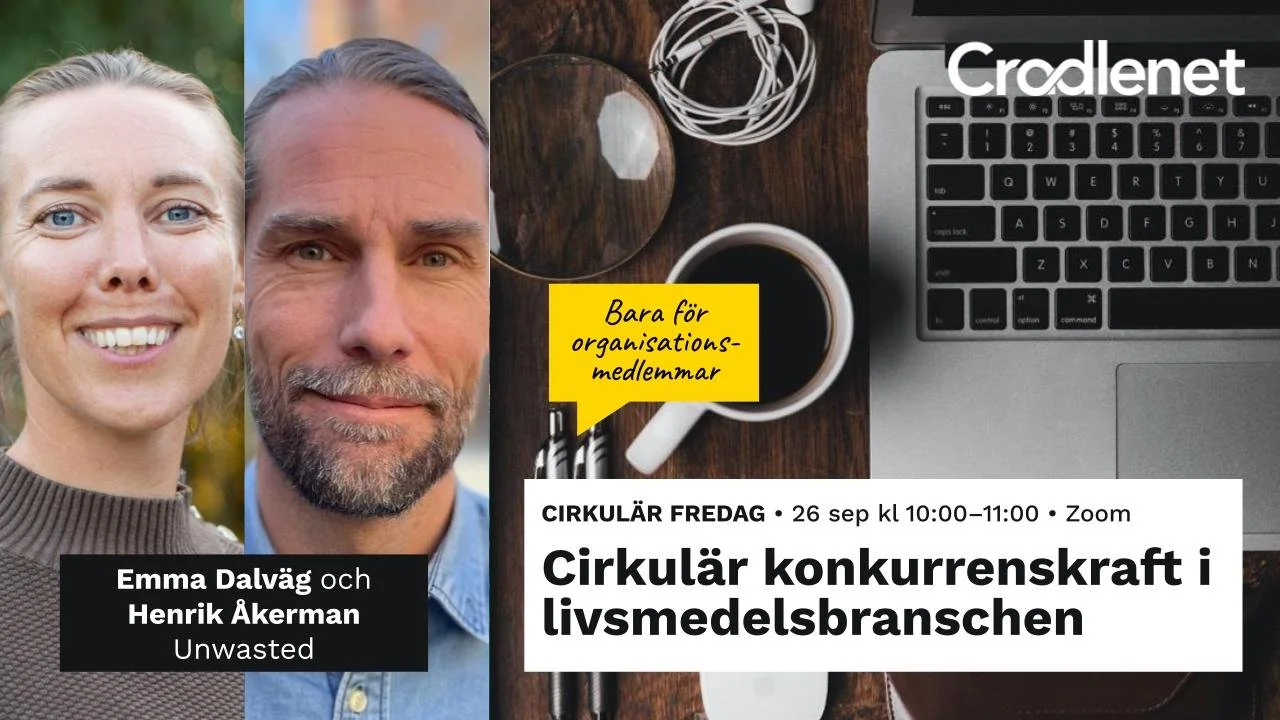 Cirkulär Fredag tema Cirkulär konkurrenskraft i livsmedelsbranschen