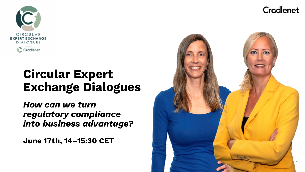 Circular Expert Exchange Dialogues: How can we turn regulatory compliance into business advantage?