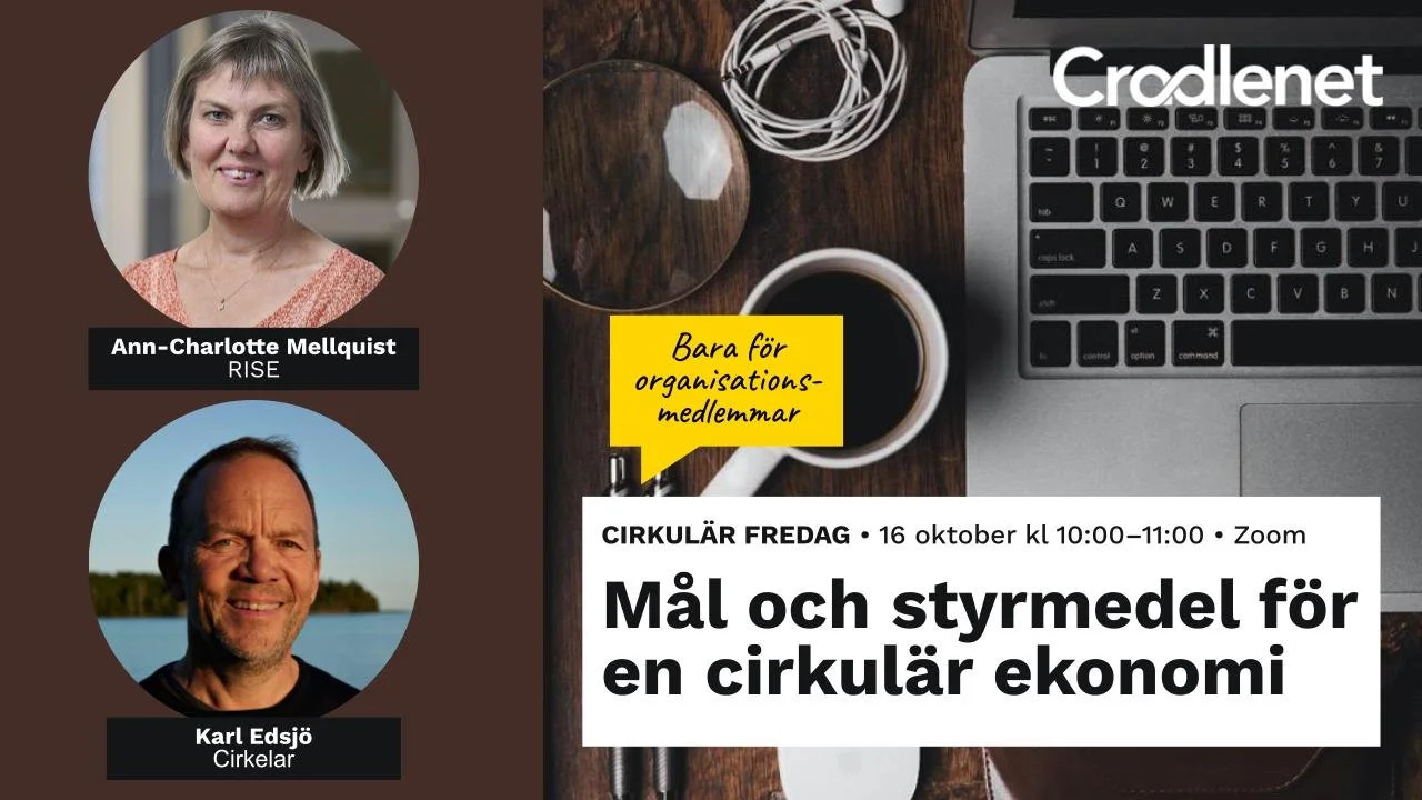 Cirkulär Fredag tema: Mål och styrmedel för en cirlulär ekonomi