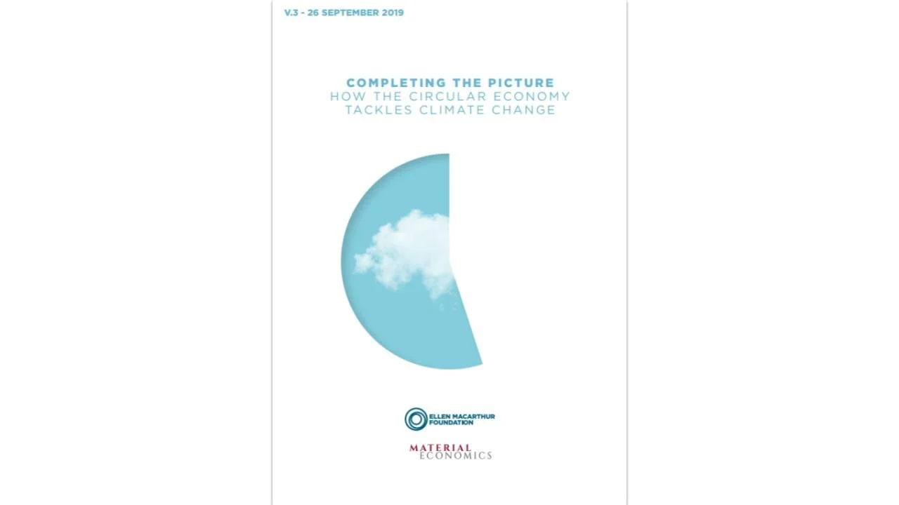 Completing the picture; how the circular economy tackles climate change ...