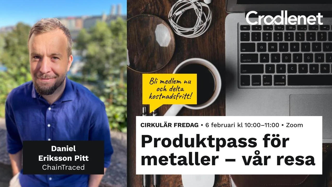 Cirkulär Fredag: Produktpass för metaller – vår resa långt före lagstiftningen och hur vi blev en drivande kraft i industrins omställning
