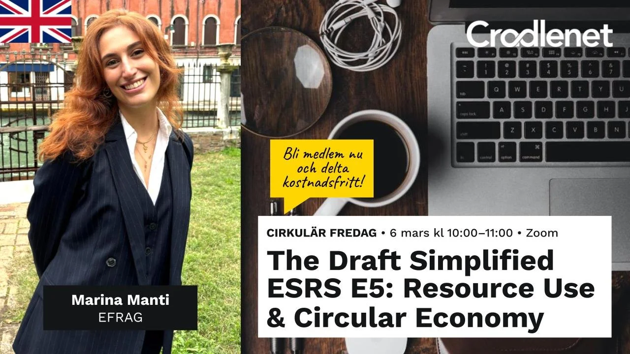 Cirkulär Fredag: The Draft Simplified ESRS E5 - Resource Use &amp; Circular Economy