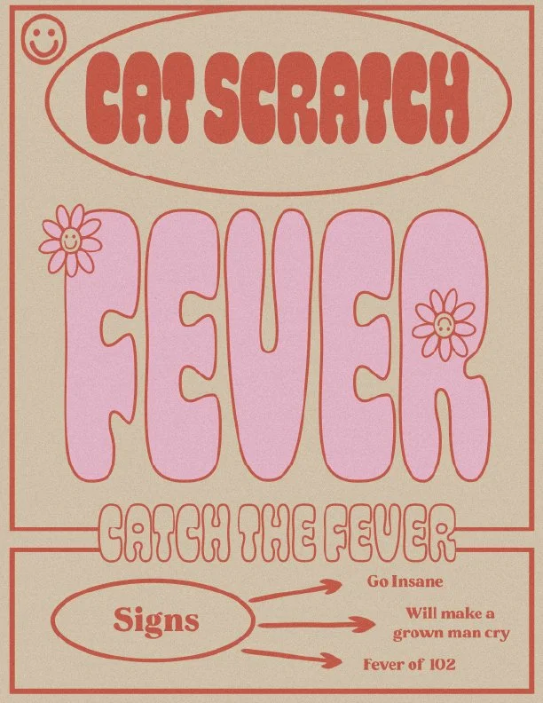 * Concept *
 cat scratch fever type poster