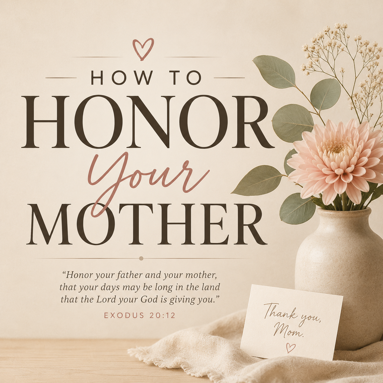 5/10 How to Honor your Mother