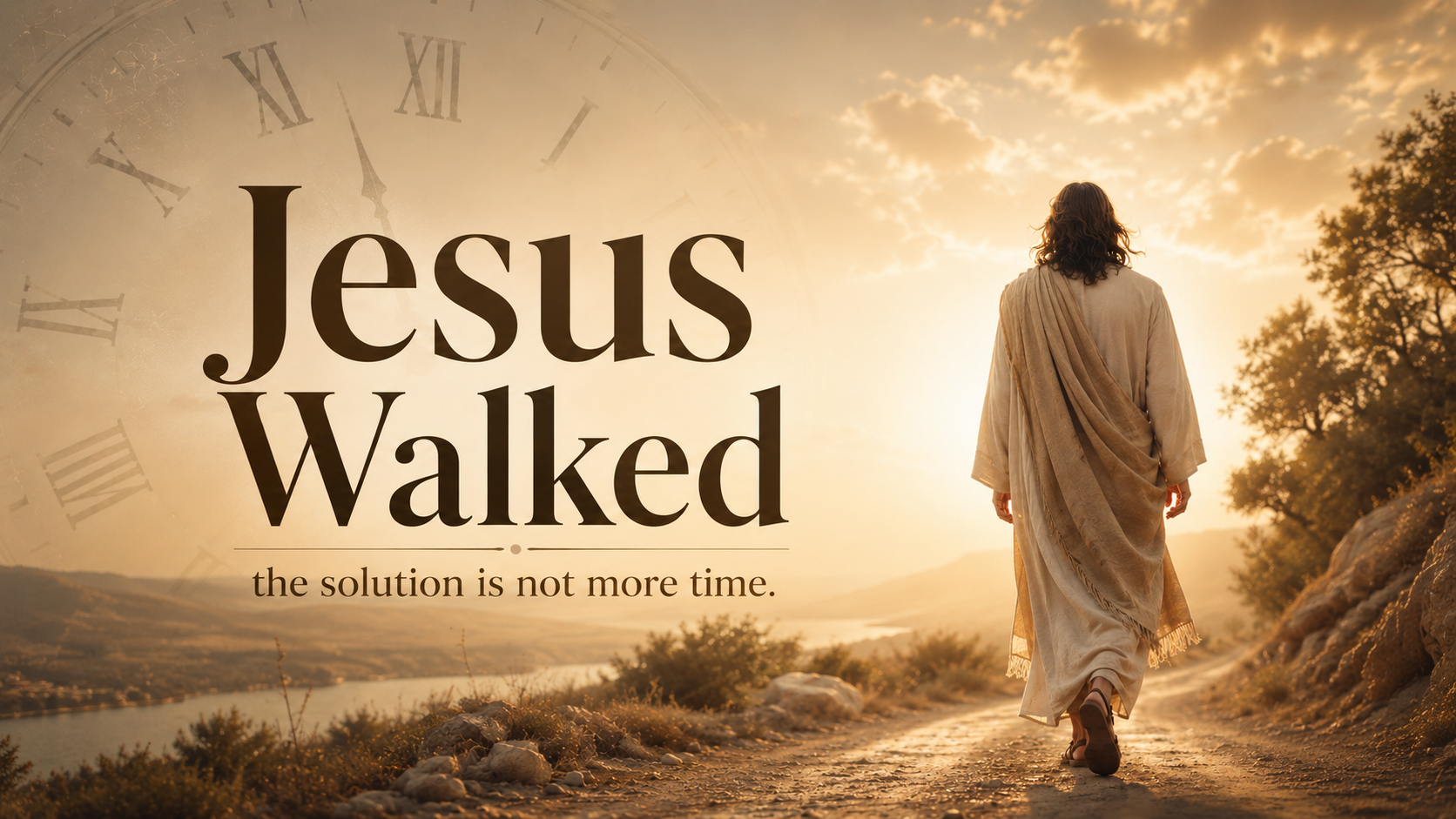 6/7 Jesus Walked