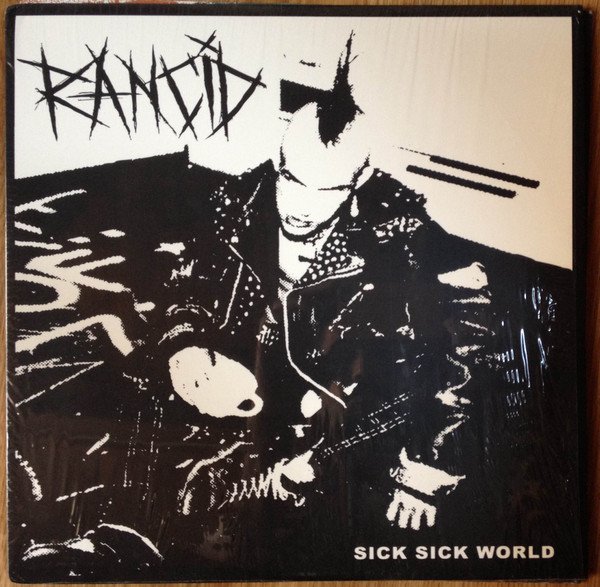 Rancid: Sick Sick World