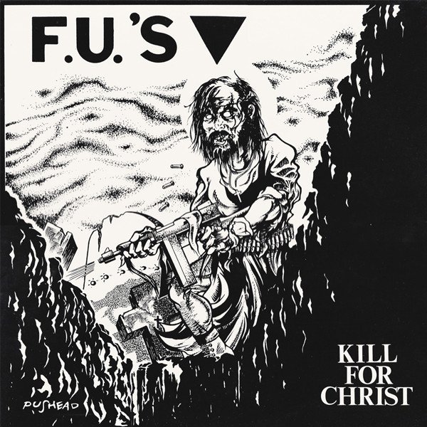 F.U.'s: Kill For Christ