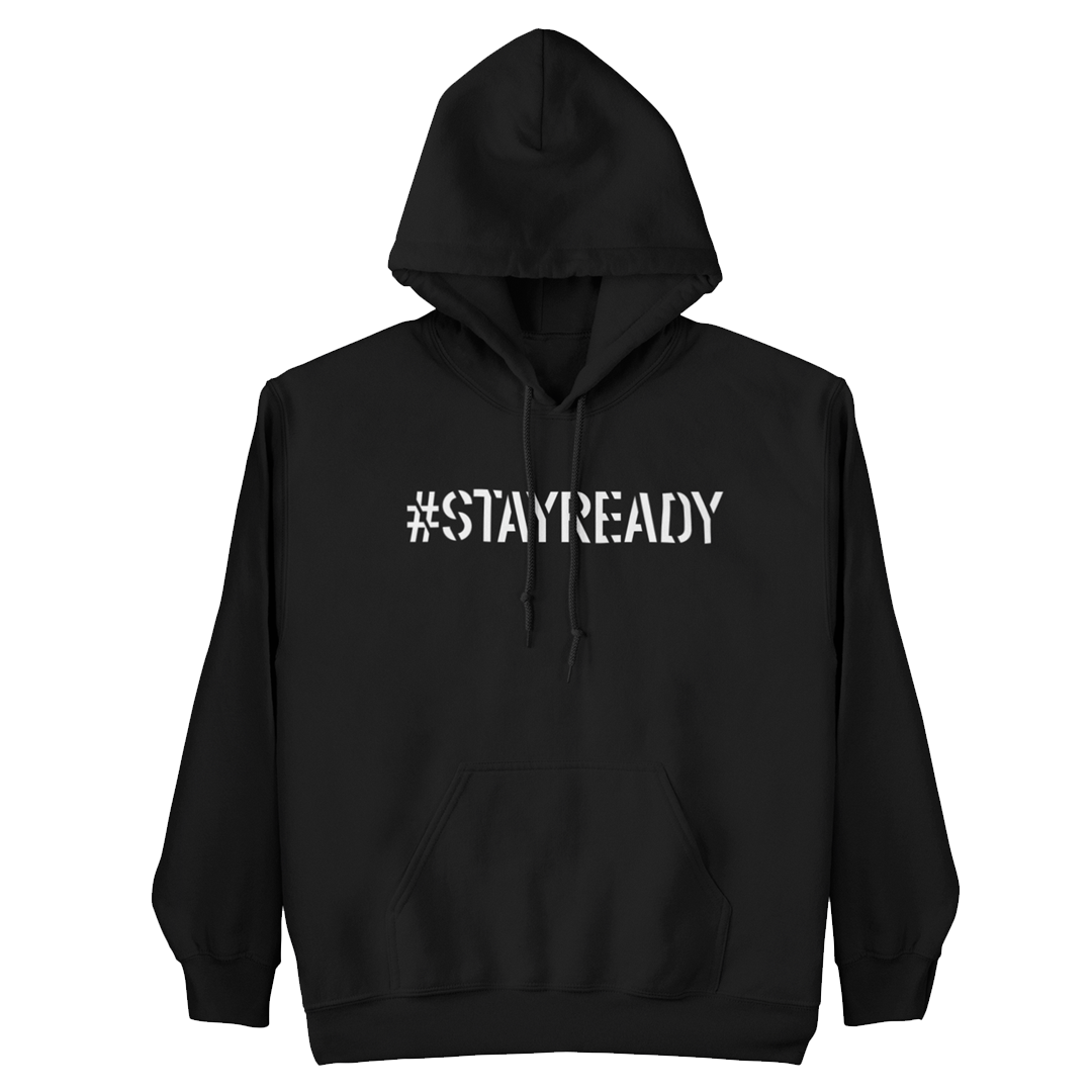 #STAYREADY Hoodie