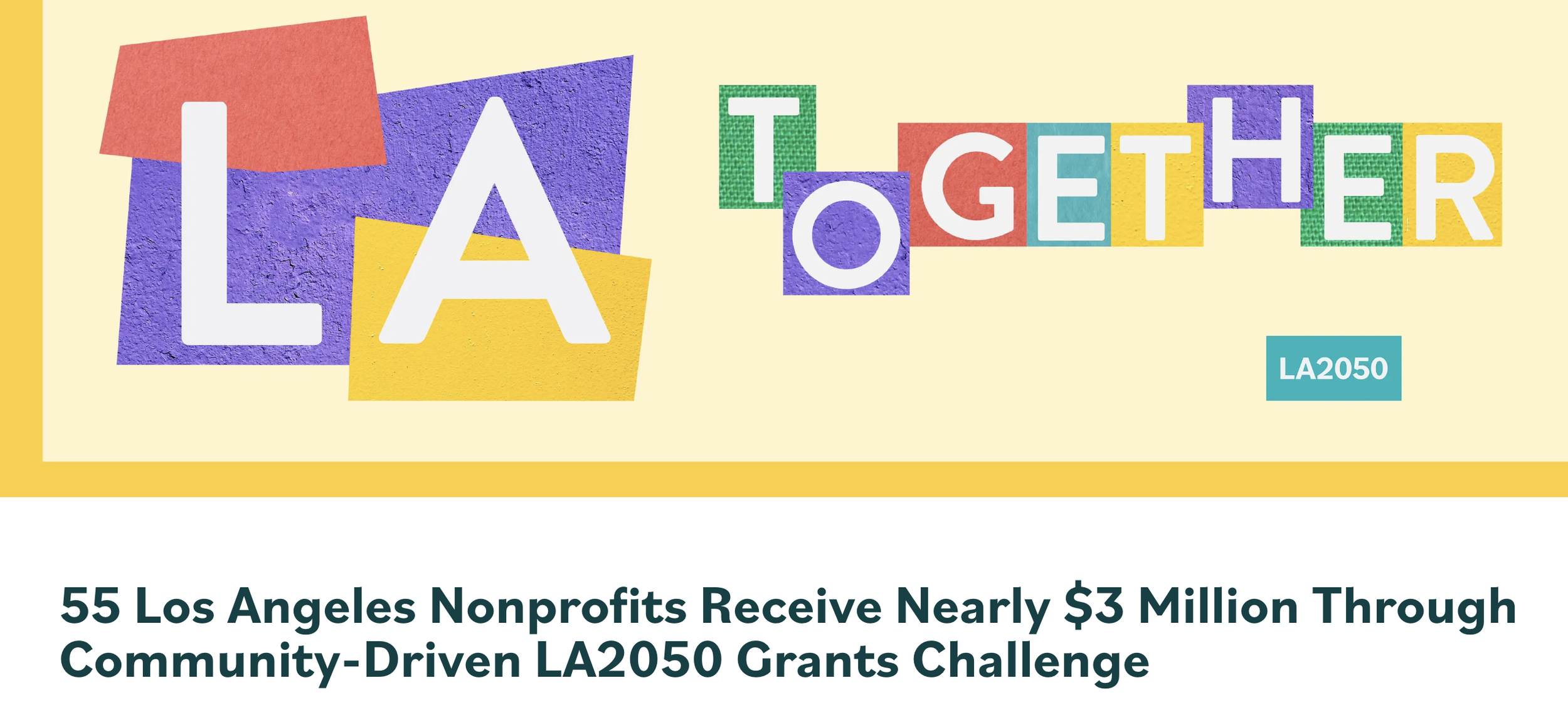 LA2050 Grants Challenge - 2025 Winner!