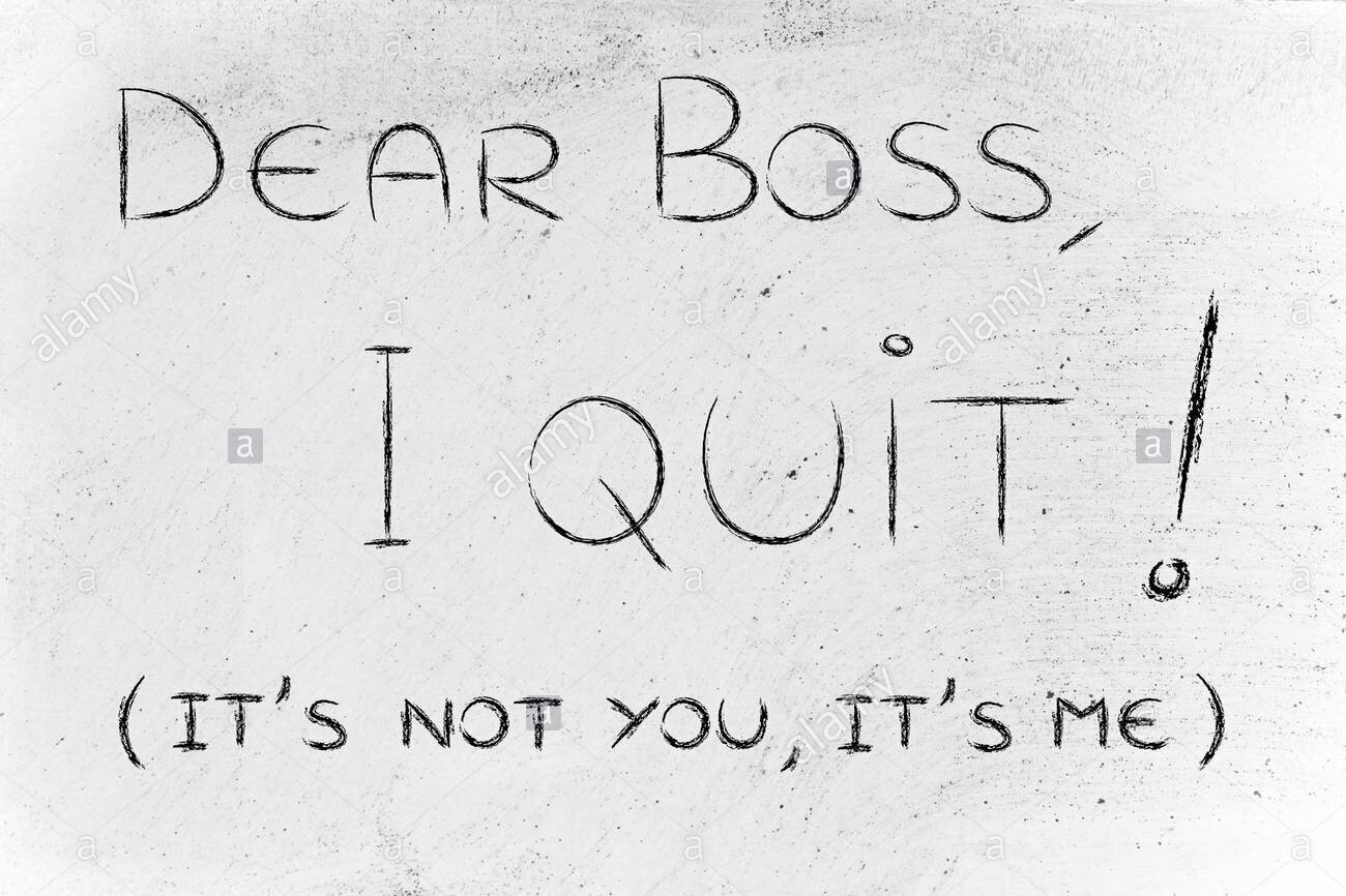 I Quit!