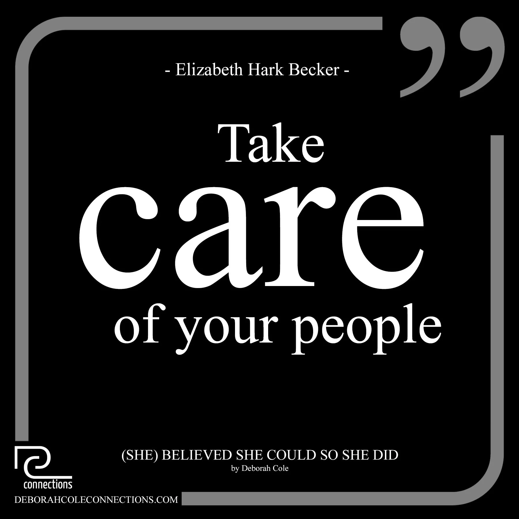 Take care of your people - Elizabeth Hark Becker