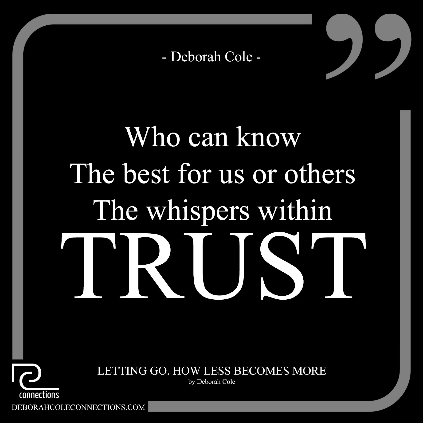 Who can know The best for us or others The whispers within TRUST