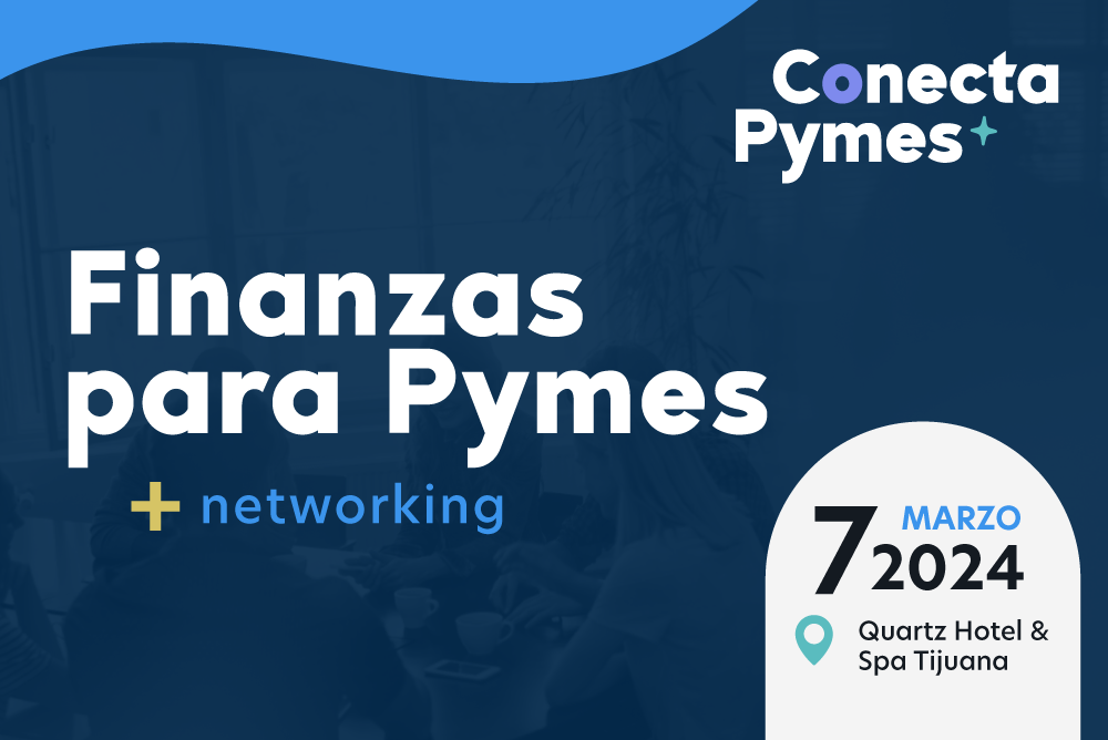 Conecta Pymes │ Finanzas + Networking