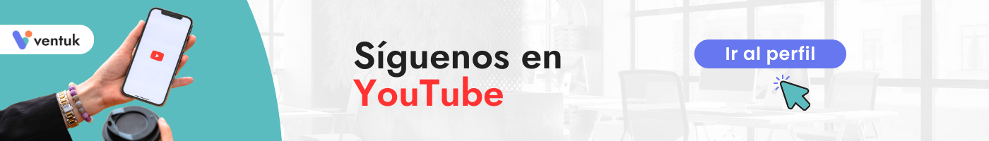 Síguenos en nuestro canal de Youtube de Ventuk