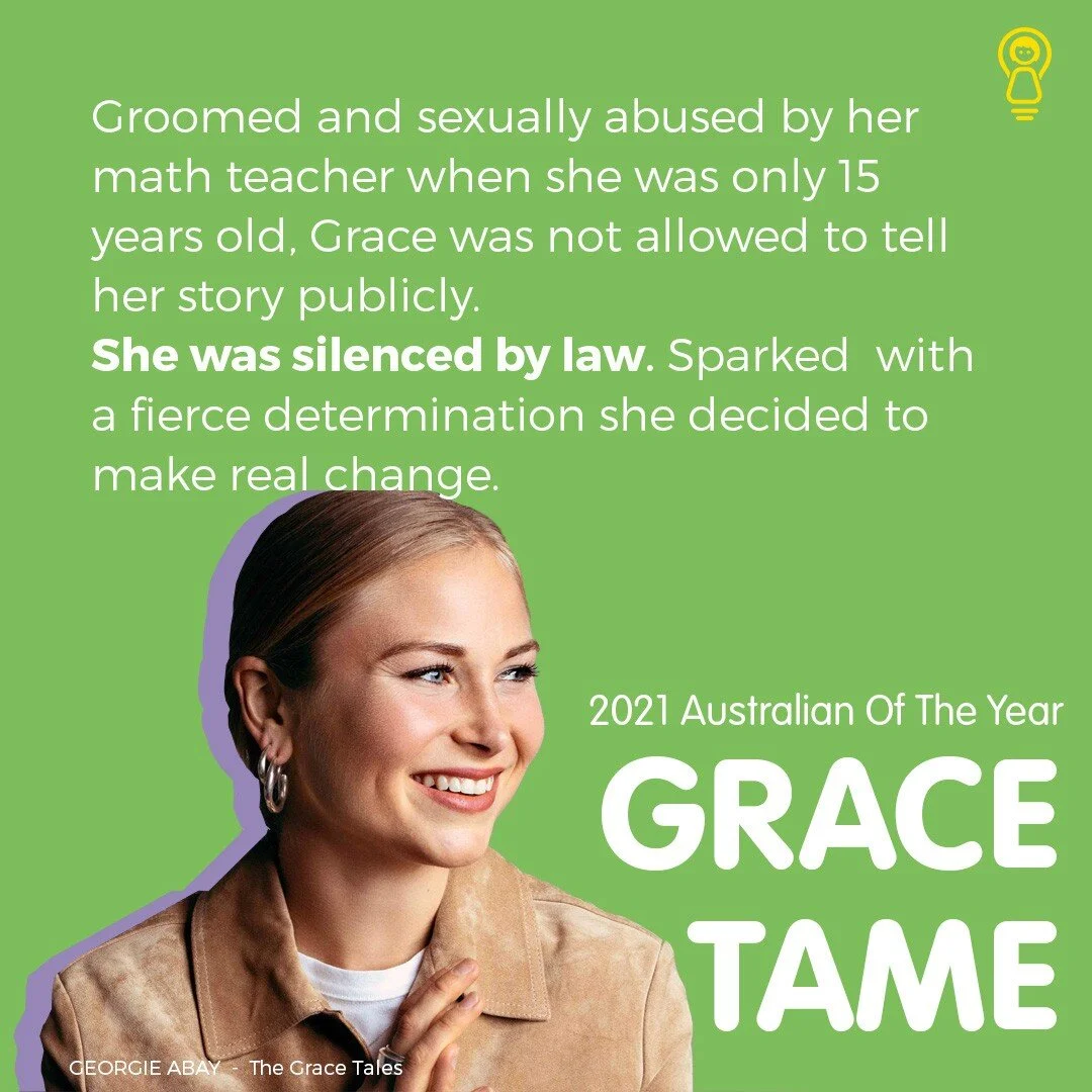 This week we&rsquo;re inspired by Grace Tame. 
If you don&rsquo;t know her story, then take a moment to read our post because she definitely has challenged the Australian Law and made a difference.
She was this year&rsquo;s Australian of the year! Ho