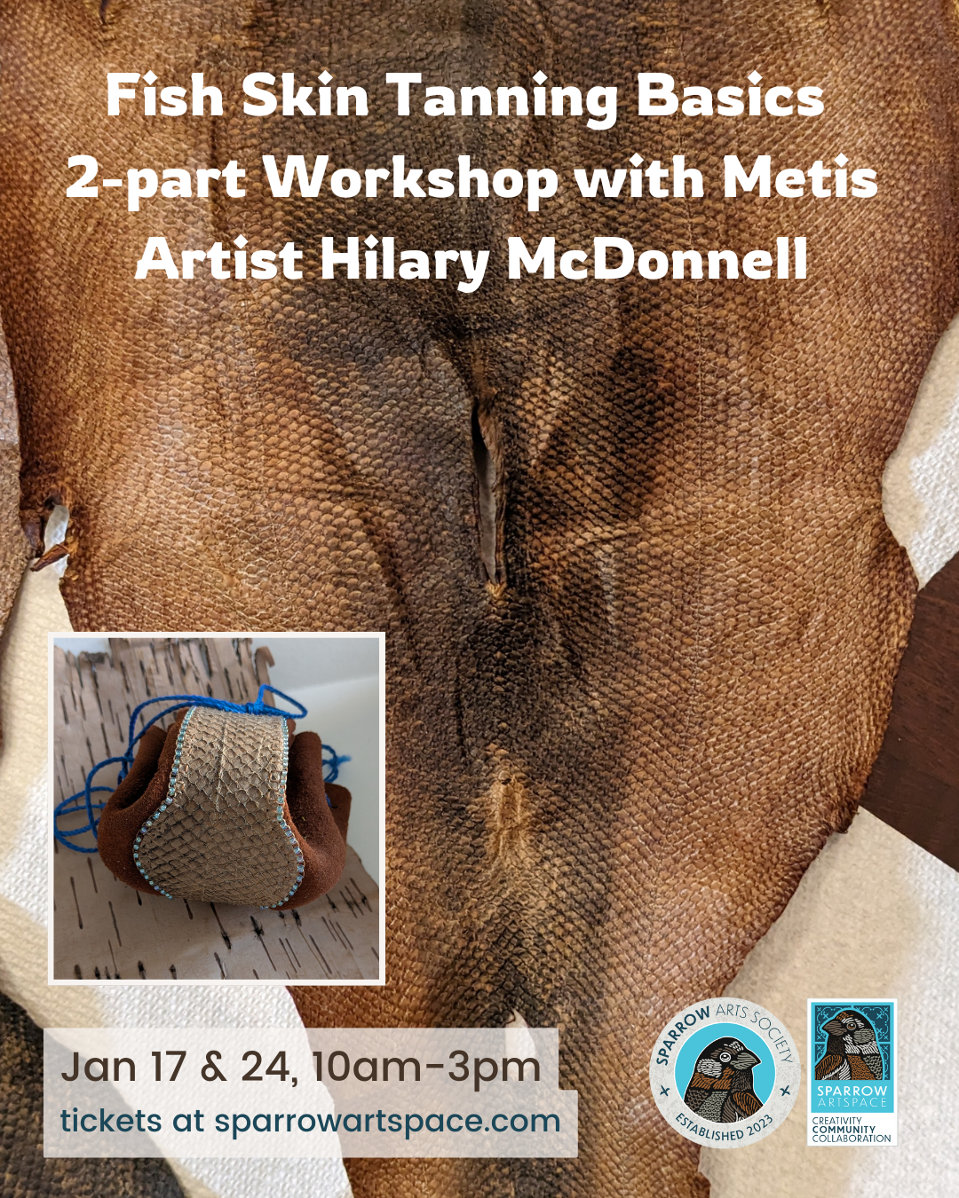 Fish Skin Tanning Basics 2-Part Workshop