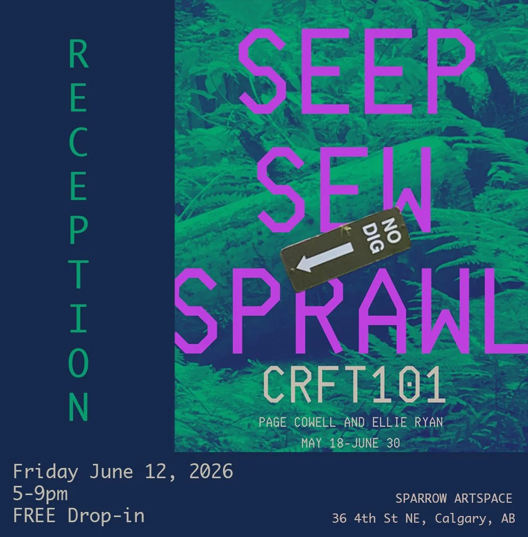 Artists Reception: Seep, Sew, Sprawl